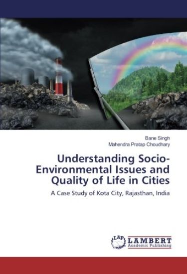 Understanding Socio-Environmental Issues and Quality of Life in Cities