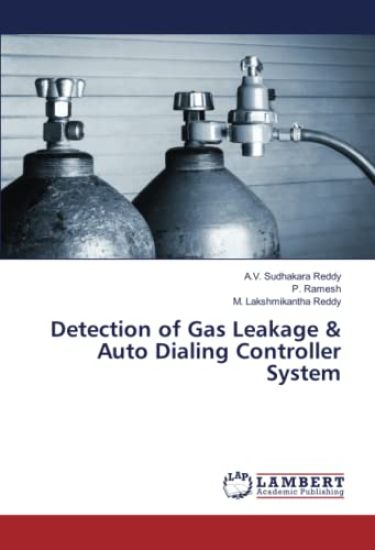 Detection of Gas Leakage & Auto Dialing Controller System