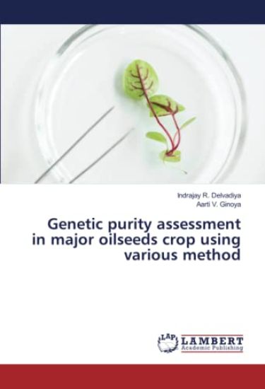 Genetic purity assessment in major oilseeds crop using various method
