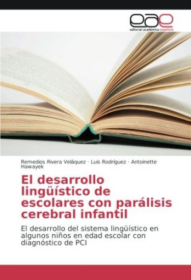 El desarrollo lingüístico de escolares con parálisis cerebral infantil