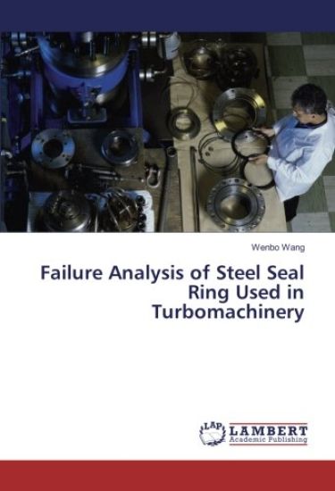 Failure Analysis of Steel Seal Ring Used in Turbomachinery