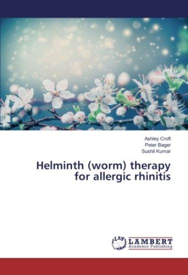 Helminth (worm) therapy for allergic rhinitis – Ashley Croft, kirjan kansikuva