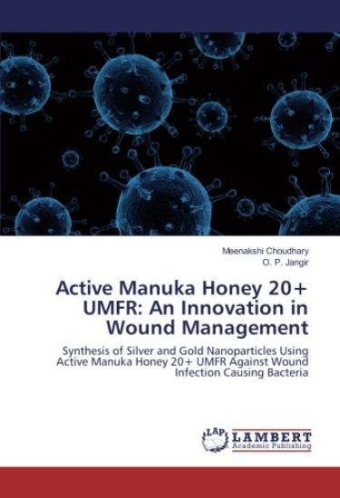 Active Manuka Honey 20+ UMFR: An Innovation in Wound Management