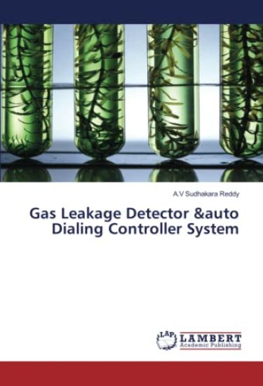 Gas Leakage Detector &auto Dialing Controller System