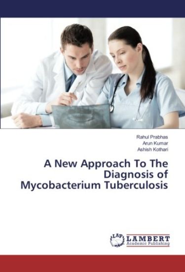 A New Approach To The Diagnosis of Mycobacterium Tuberculosis – Rahul Prabhas, kirjan kansikuva