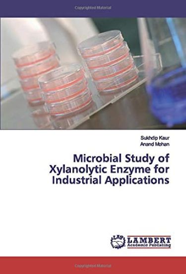 Microbial Study of Xylanolytic Enzyme for Industrial Applications