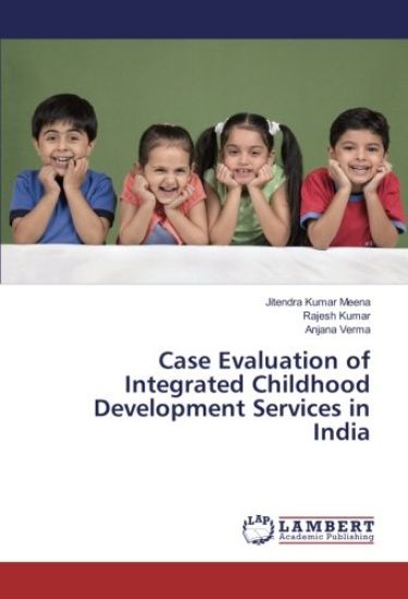 Case Evaluation of Integrated Childhood Development Services in India – Jitendra Kumar Meena, kirjan kansikuva