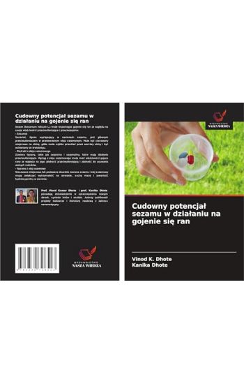 Cudowny potencja¿ sezamu w dzia¿aniu na gojenie si¿ ran