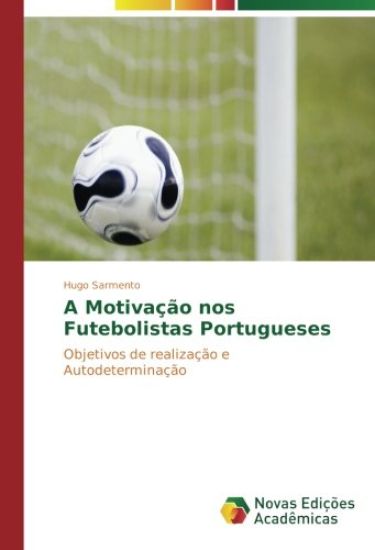 A Motivação nos Futebolistas Portugueses