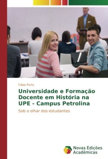 Universidade e Formação Docente em História na UPE - Campus Petrolina