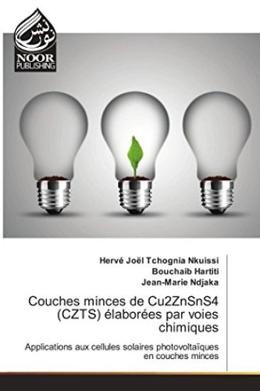 Couches minces de Cu2ZnSnS4 (CZTS) élaborées par voies chimiques