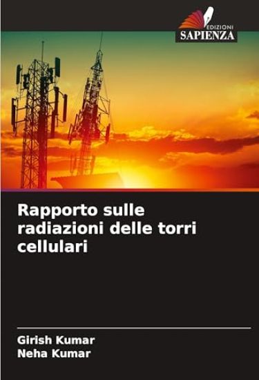Rapporto sulle radiazioni delle torri cellulari