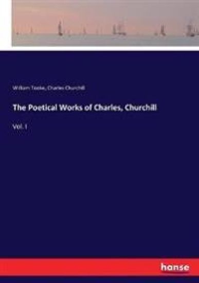 The Poetical Works of Charles, Churchill