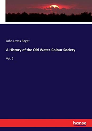 A History of the Old Water-Colour Society