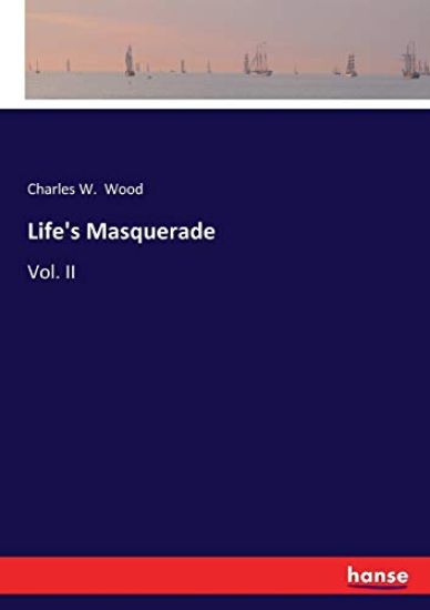 Life's Masquerade