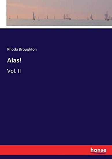 Alas!