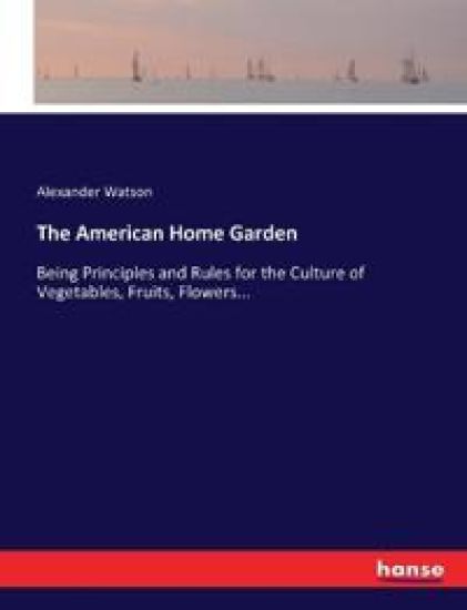 The American Home Garden