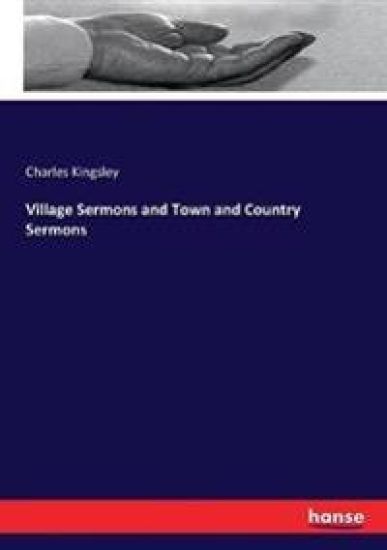 Village Sermons and Town and Country Sermons – Charles Kingsley, kirjan kansikuva