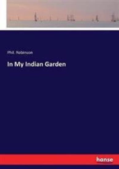 In My Indian Garden