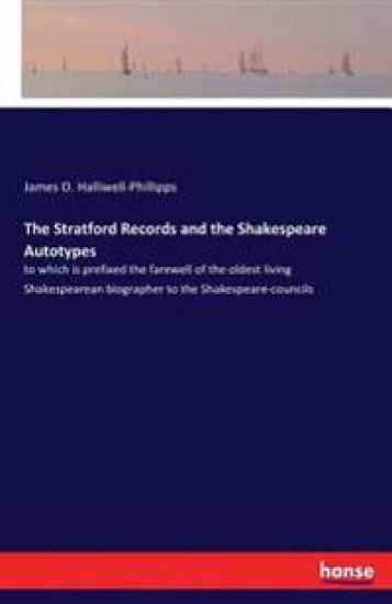 The Stratford Records and the Shakespeare Autotypes