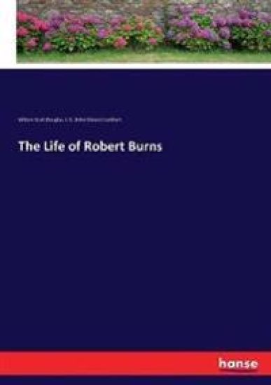 The Life of Robert Burns