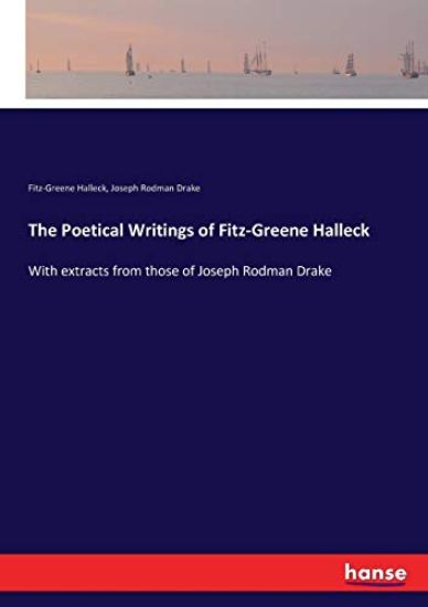 The Poetical Writings of Fitz-Greene Halleck
