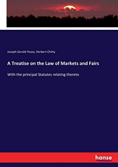 A Treatise on the Law of Markets and Fairs