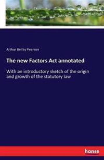 The new Factors Act annotated