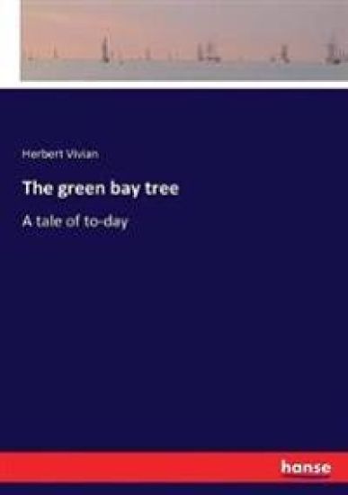 The green bay tree