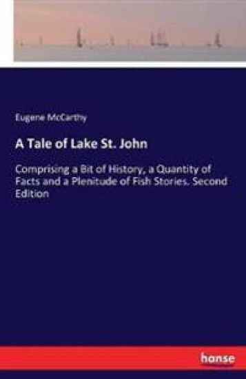 A Tale of Lake St. John