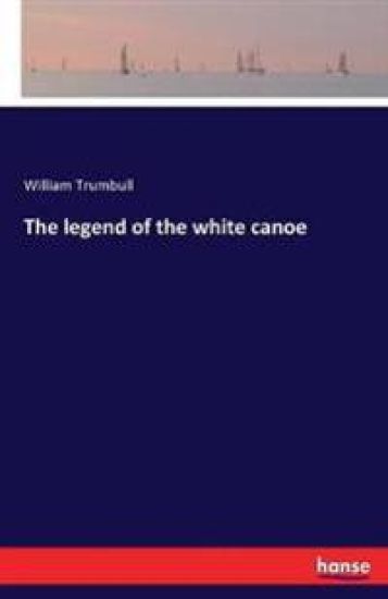 The legend of the white canoe