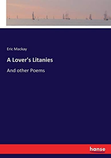 A Lover's Litanies