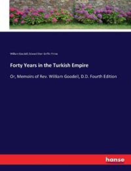 Forty Years in the Turkish Empire