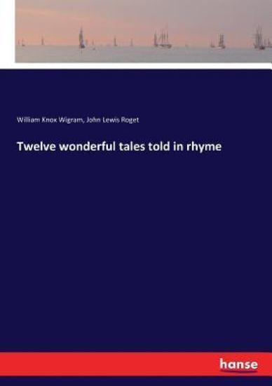 Twelve wonderful tales told in rhyme