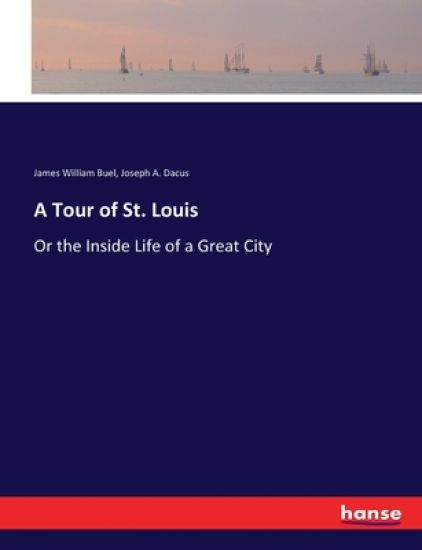 A Tour of St. Louis