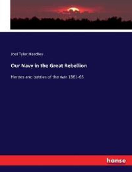 Our Navy in the Great Rebellion