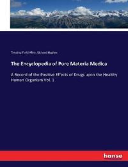 The Encyclopedia of Pure Materia Medica
