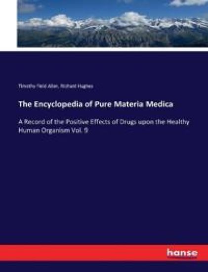 The Encyclopedia of Pure Materia Medica