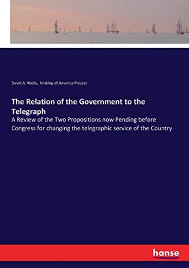 The Relation of the Government to the Telegraph