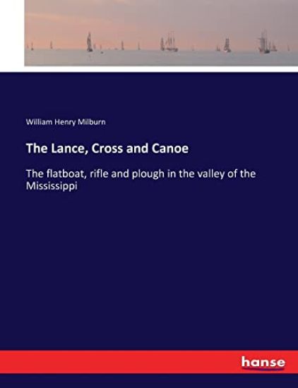 The Lance, Cross and Canoe