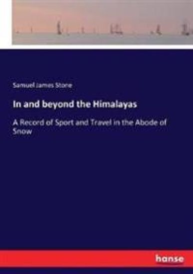 In and beyond the Himalayas