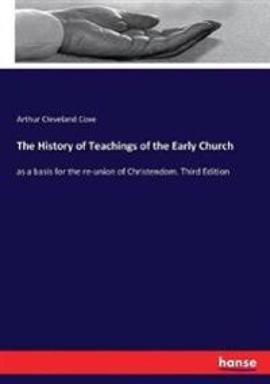 The History of Teachings of the Early Church
