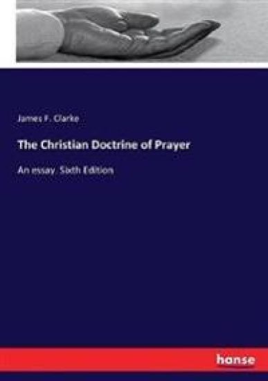 The Christian Doctrine of Prayer