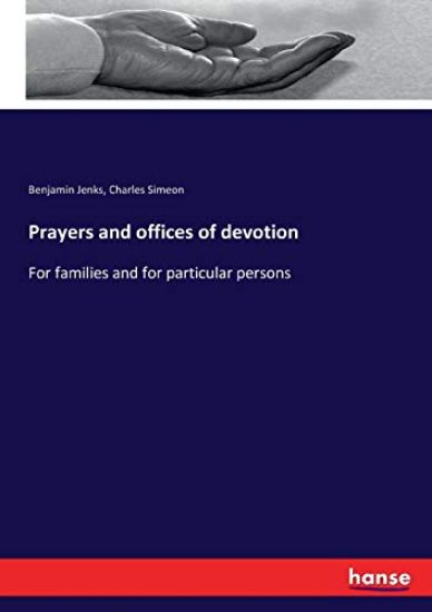 Prayers and offices of devotion