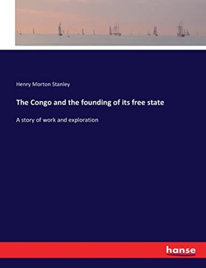 The Congo and the founding of its free state