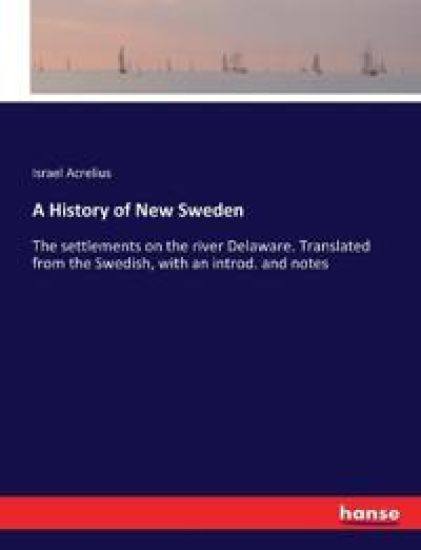 A History of New Sweden