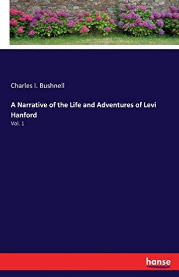 A Narrative of the Life and Adventures of Levi Hanford