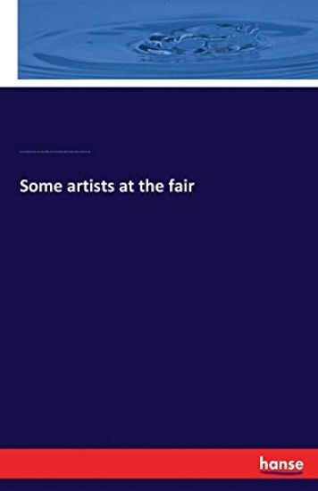 Some artists at the fair – Francis Hopkinson Smith, kirjan kansikuva