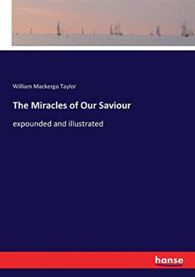 The Miracles of Our Saviour