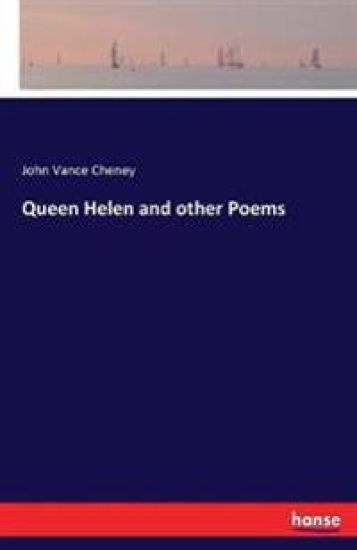 Queen Helen and other Poems